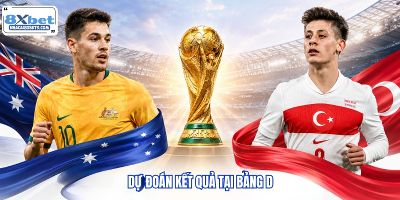 Dự đoán kết quả tại bảng D